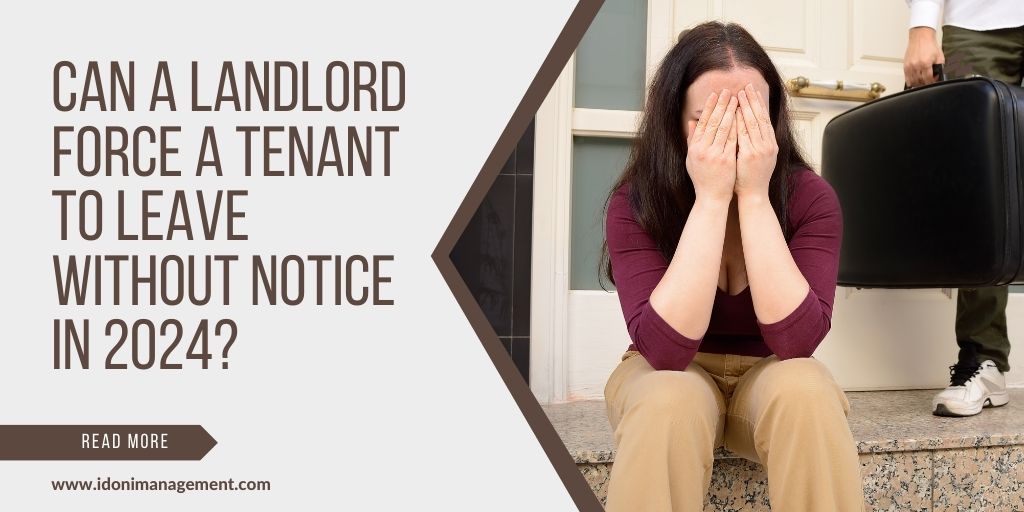 Can a Landlord Force a Tenant to Leave Without Notice in 2024