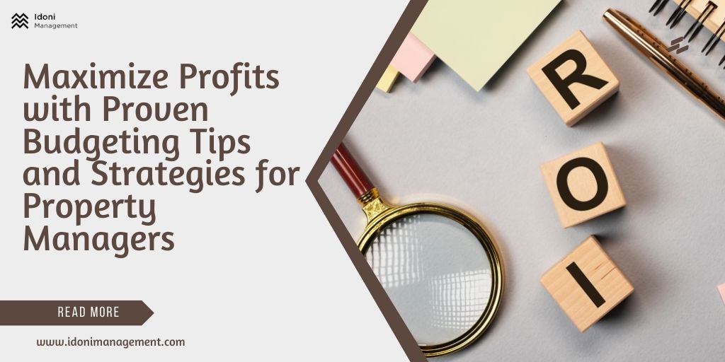 Maximize Profits with Proven Budgeting Tips and Strategies for Property Managers