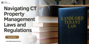 Navigating CT Property Management Laws and Regulations