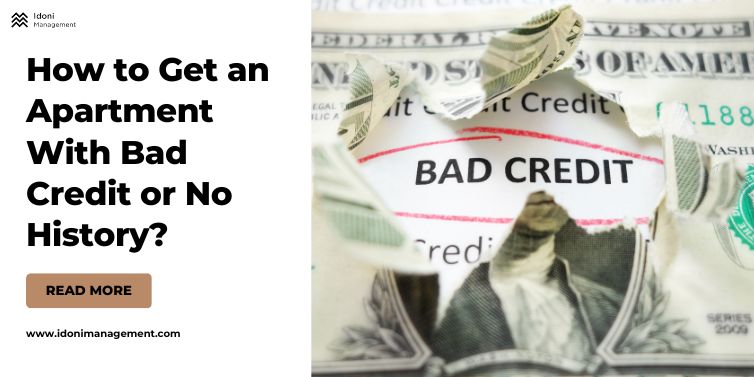 How to Get an Apartment With Bad Credit or No History